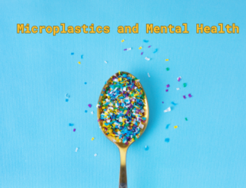 Microplastics and Mental Health